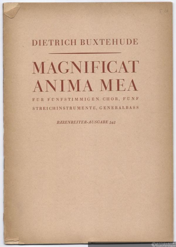  - Magnificat anima mea für fünfstimmigen Chor, fünf Streichinstrumente, Generalbass (= Bärenreiter-Ausgabe 543). Partitur und Instrumentalstimmen.