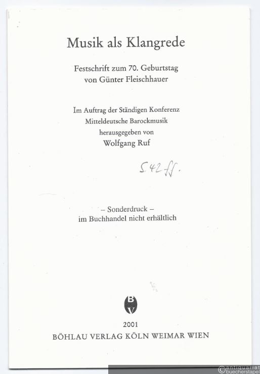  - Johann Georg Pisendel als Überlieferer und Bearbeiter Telemannscher Werke. Sonderdruck aus: Musik als Klangrede. Festschrift zum 70. Geburtstag von Günter Fleischhauer.