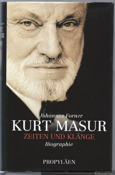  - Kurt Masur. Zeiten und Klänge. Biographie.