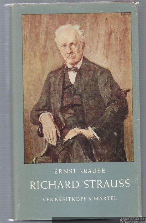  - Richard Strauss. Gestalt und Werk.