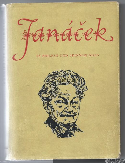  - Leos Janacek in Briefen und Erinnerungen.