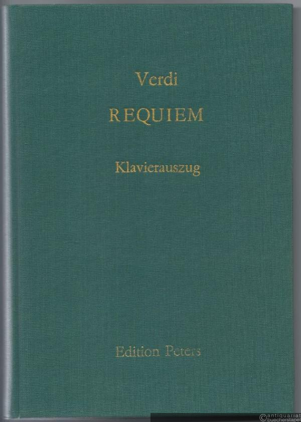  - Requiem (Totenmesse) für vier Solostimmen (Sopran, Mezzosopran, Tenor und Bass), Chor und Orchester (= Edition Peters Nr. 4251). Klavierauszug.