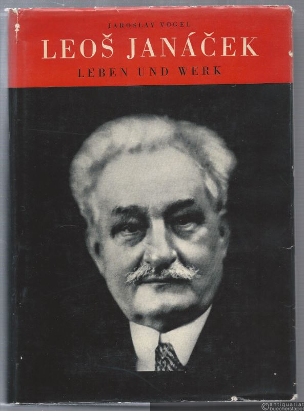  - Leos Janacek. Leben und Werk.