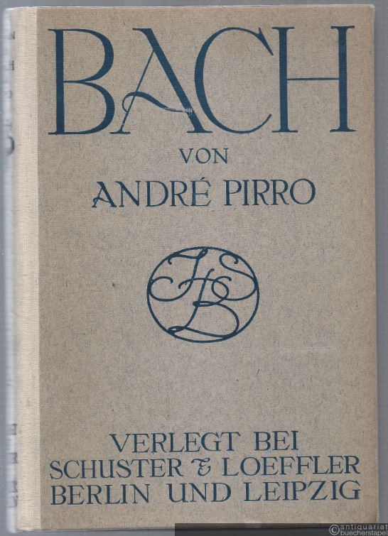  - Bach. Sein Leben und seine Werke.