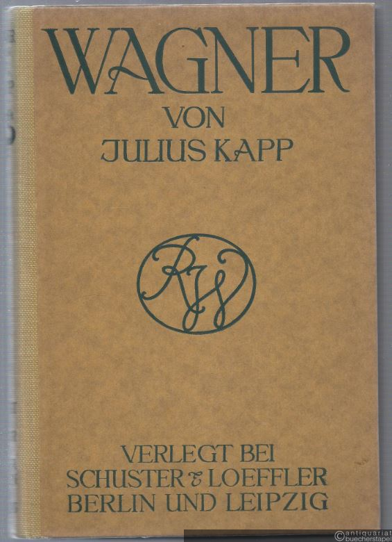  - Wagner. Eine Biographie.