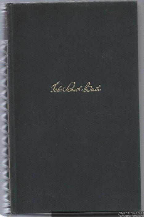  - Johann Sebastian Bach. Eine Lebensgeschichte.