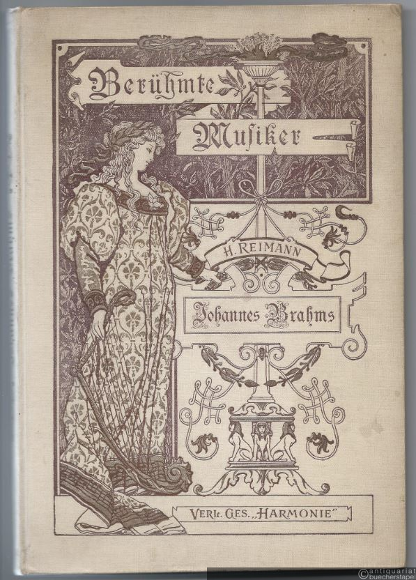  - Johannes Brahms (= Berühmte Musiker. Lebens- und Charakterbilder nebst Einführung in die Werke der Meister, Bd. 1).