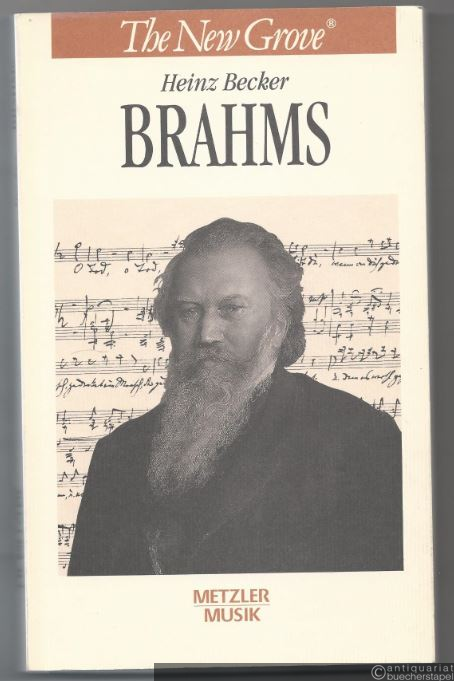  - Brahms (= New Grove. Die großen Komponisten).