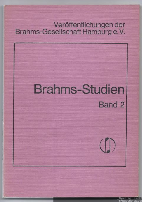  - Brahms-Studien, Band 2 (= Veröffentlichungen der Brahms-Gesellschaft Hamburg e.V.).
