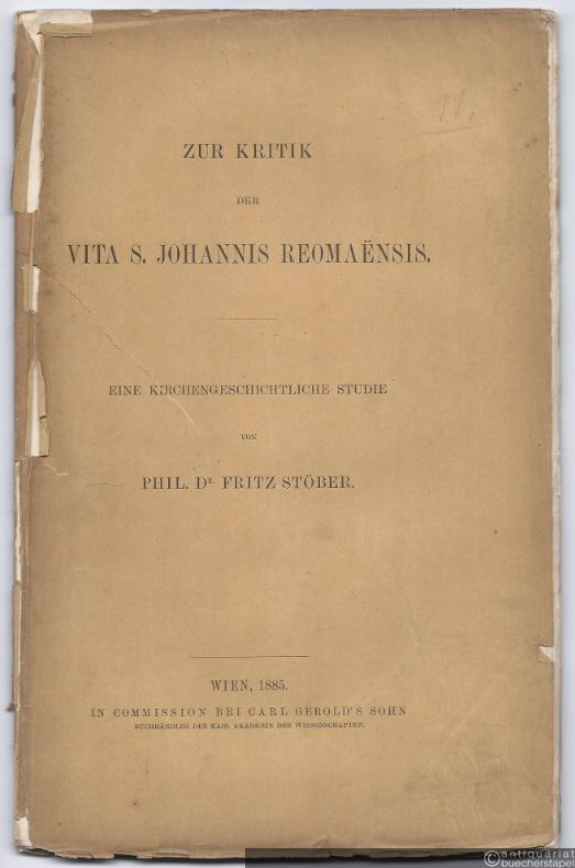  - Zur Kritik der Vita S. Johannis Reomaensis. Eine kirchengeschichtliche Studie.