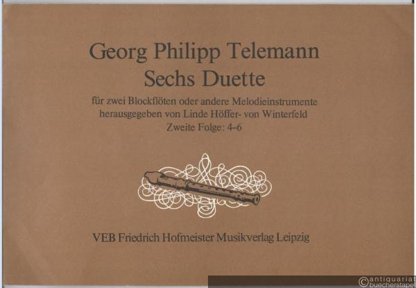  - Sechs Duette (Sonaten) für zwei Blockflöten oder andere Melodieinstrumente. Zweite Folge 4-6.