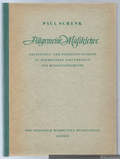  - Allgemeine Musiklehre. Ergänzungs- und Fortbildungsband zu Hofmeisters Schulwerken für Musikinstrumente.