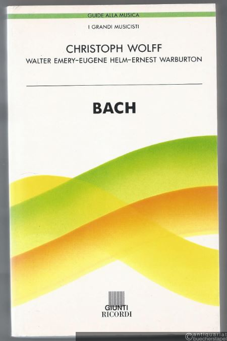  - Bach (= Guide alla Musica. I Grandi Musicisti).