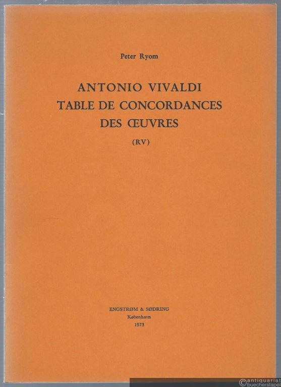  - Antonio Vivaldi. Table de Concordances des Oeuvres (RV).
