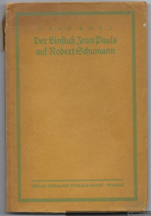  - Der Einfluß Jean Pauls auf Robert Schumann.