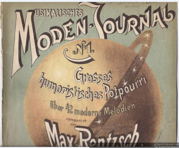  - Grosses humoristisches Potpourri über 42 moderne Melodien, Op. 100 (= Musikalisches Moden-Journal, No. 1). Für Piano solo.