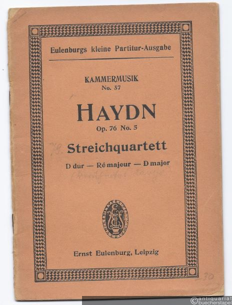  - Streichquartett Op. 76 No. 5 D-Dur (= Eulenburgs kleine Partitur-Ausgabe. Kammermusik No. 57).