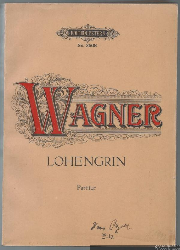  - Lohengrin. Romantische Oper in drei Akten (= Edition Peters, No. 3508). Partitur.