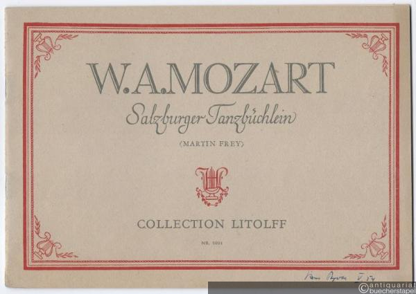  - Salzburger Tanzbüchlein. Tänze und Stücke aus Werken der Salzburger Zeit. Für Klavier zu 2 Händen leicht gesetzt von Martin Frey (= Collection Litolff 5001).