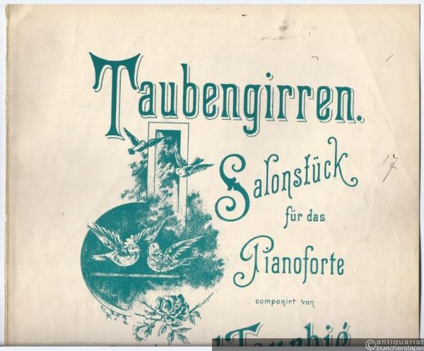  - Taubengirren. Salonstück für das Pianoforte componirt von Richard Tourbié, Op. 183.