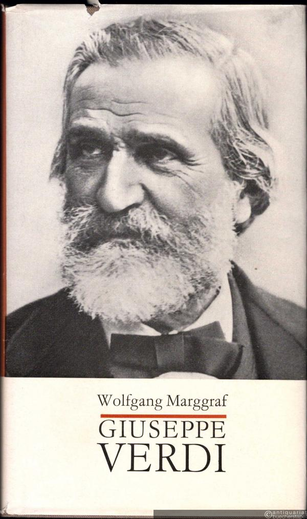  - Giuseppe Verdi. Leben und Werk.