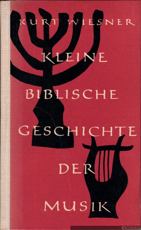  - Kleine biblische Geschichte der Musik.