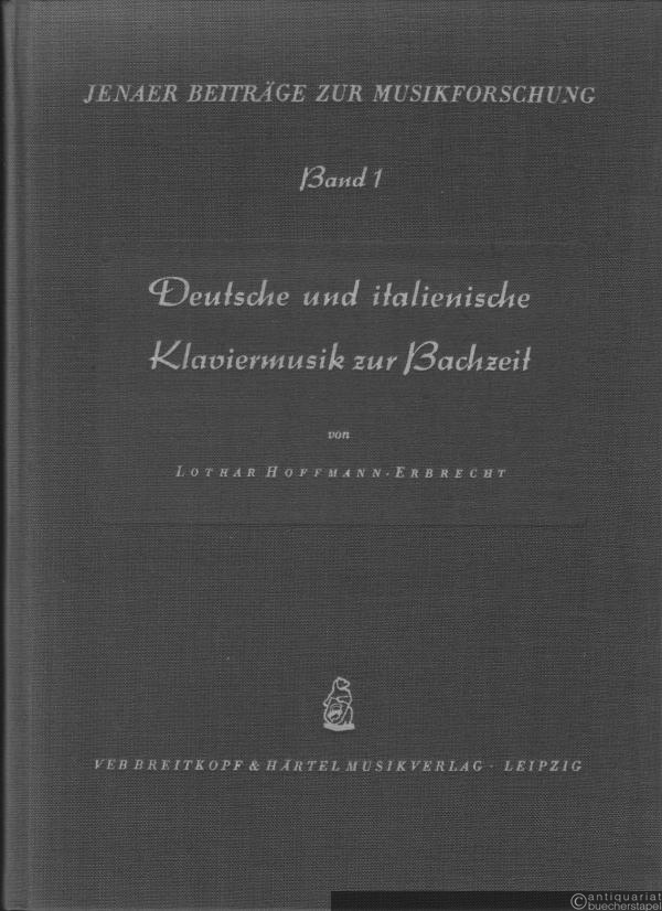 - Deutsche und italienische Klaviermusik zur Bachzeit. Studien zur Thematik und Themenverarbeitung in der Zeit von 1720 - 1760 (= Jenaer Beiträge zur Musikforschung, Bd. 1).