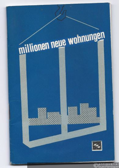  - Millionen neue Wohnungen. Bericht über den Wohnungsbau in der UdSSR.