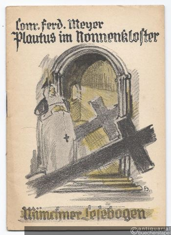  - Plautus im Nonnenkloster (= Münchner Lesebogen, Nr. 91).