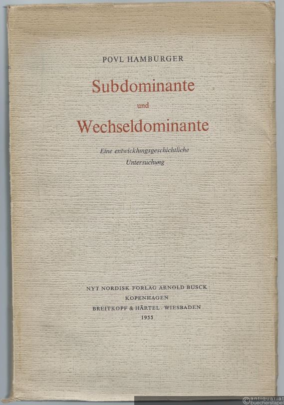  - Subdominante und Wechseldominante. Eine entwicklungsgeschichtliche Untersuchung.