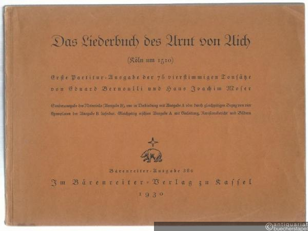  - Das Liederbuch des Arnt von Aich (Köln um 1510) (= Bärenreiter-Ausgabe 386). Ausgabe B.