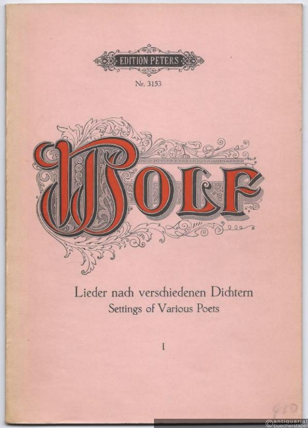  - Lieder nach verschiedenen Dichtern für eine Singstimme und Klavier, Band I (= Edition Peters, Nr. 3153).