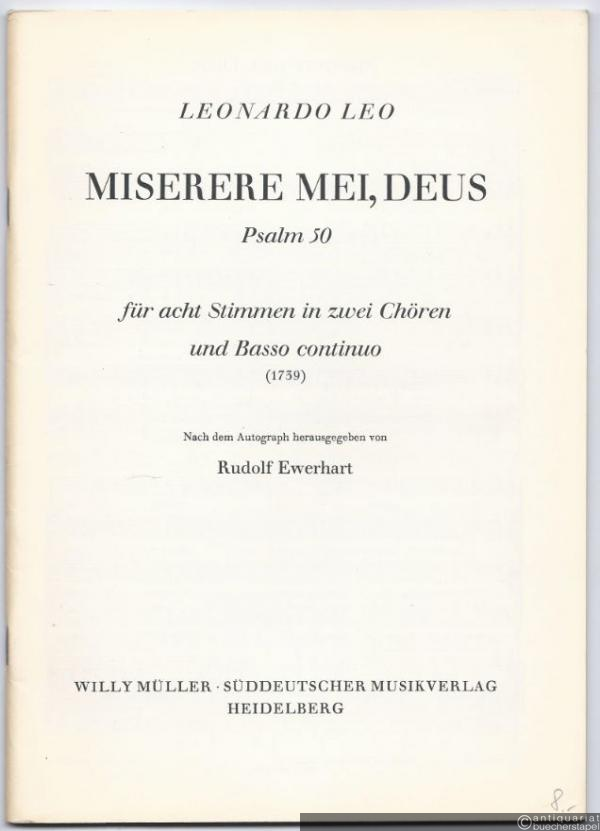  - Miserere mei, Deus (Psalm 50) für acht Stimmen in zwei Chören und Basso continuo (1739). Partitur.