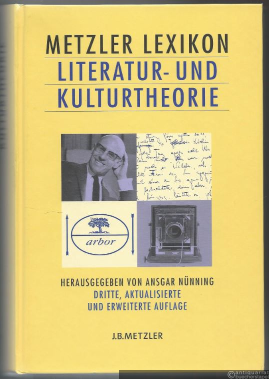  - Metzler Lexikon Literatur- und Kulturtheorie. Ansätze - Personen - Grundbegriffe.