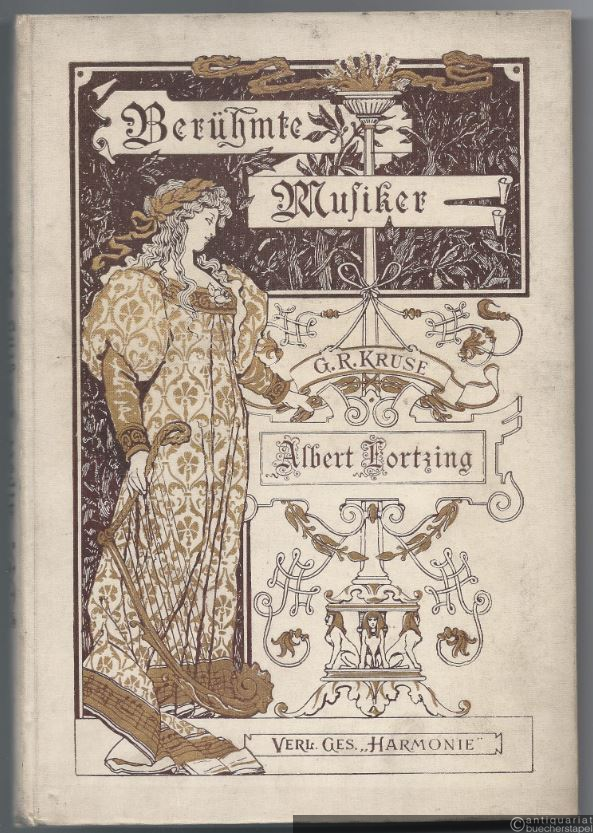  - Albert Lortzing (= Berühmte Musiker. Lebens- und Charakterbilder nebst Einführung in die Werke der Meister, Bd. 7).