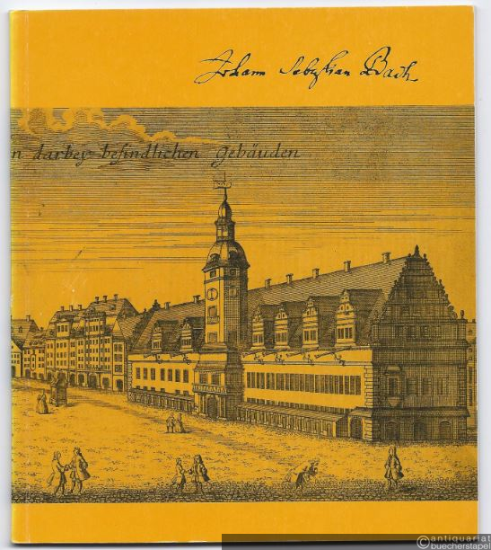  - Johann Sebastian Bach. Lebendiges Erbe (= Beiträge zur Bachpflege der DDR, Heft 7).