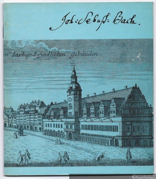  - Johann Sebastian Bach. Lebendiges Erbe (= Beiträge zur Bachpflege der DDR, Heft 2).