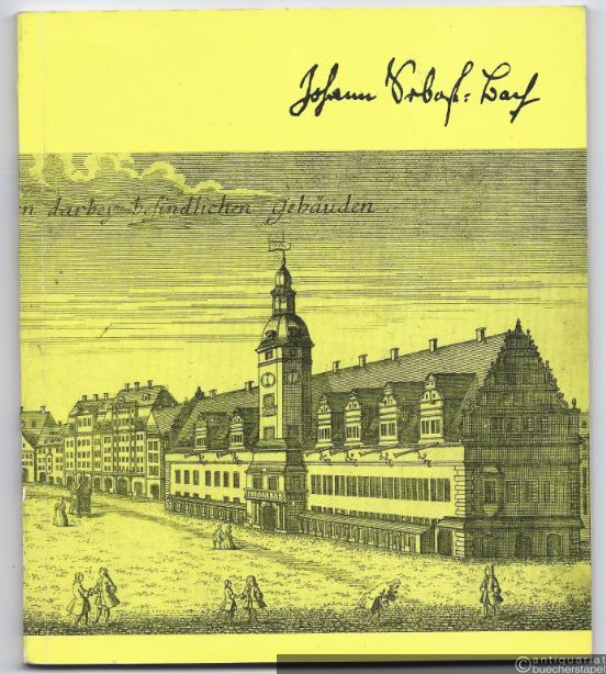  - Johann Sebastian Bach. Lebendiges Erbe (= Beiträge zur Bachpflege der DDR, Heft 10).