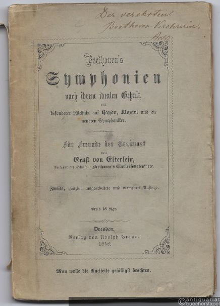  - Beethoven's Symphonien nach ihrem idealen Gehalt, mit besonderer Rücksicht auf Haydn, Mozart und die neueren Symphoniker.