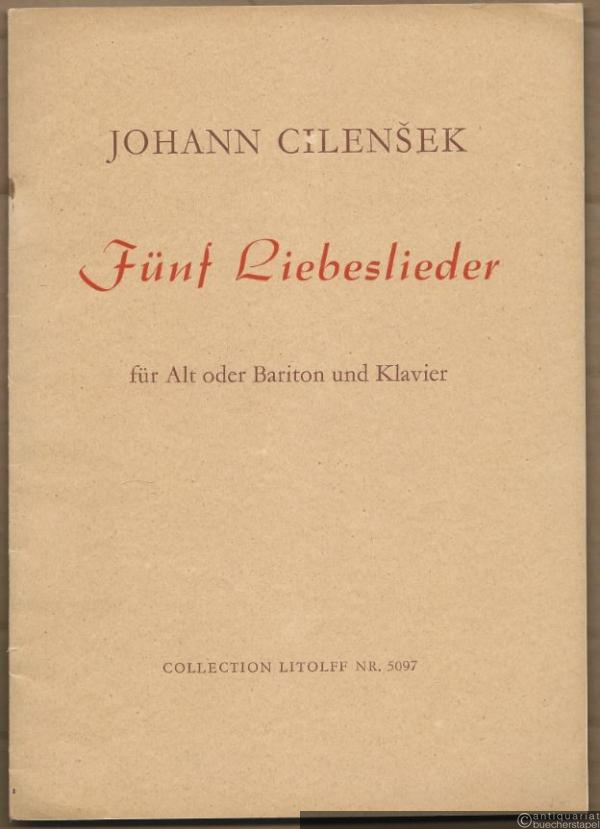  - Fünf Liebeslieder für Alt oder Bariton und Klavier (1951) (= Collection Litolff, Nr. 5097).