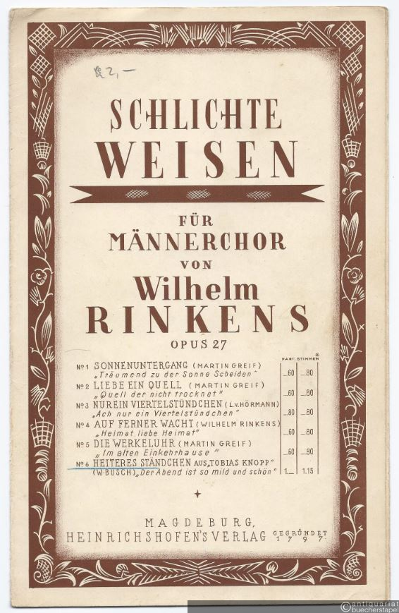  - Heiteres Ständchen "Der Abend ist so mild und schön" aus "Tobias Knopp" (Wilhelm Busch) (= Schlichte Weisen für Männerchor von Wilhelm Rinkens, Op. 27 No. 6).