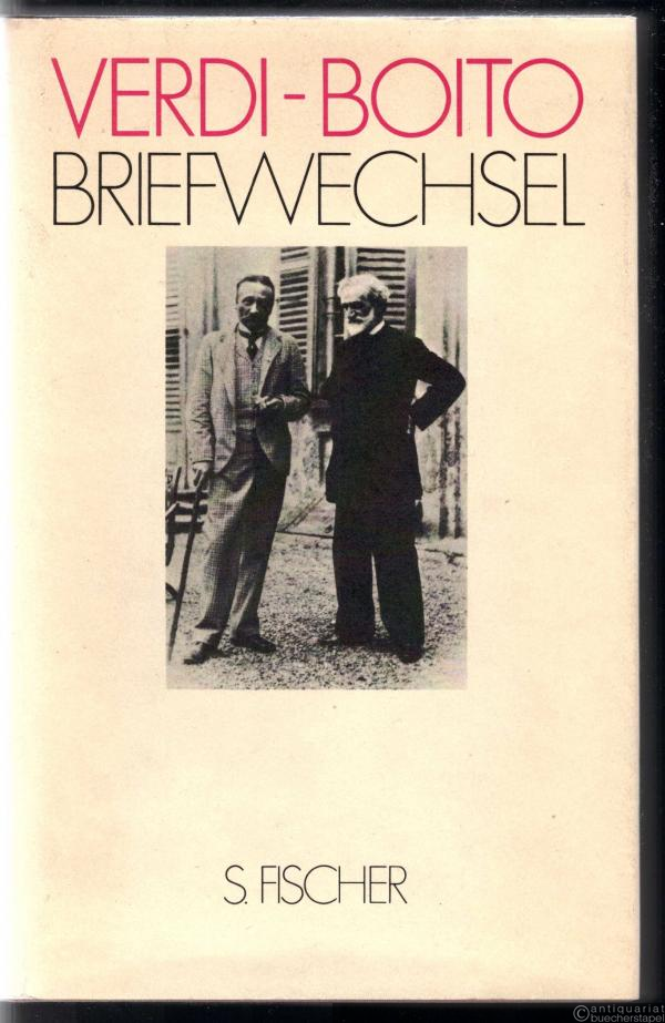  - Verdi-Boito. Briefwechsel.
