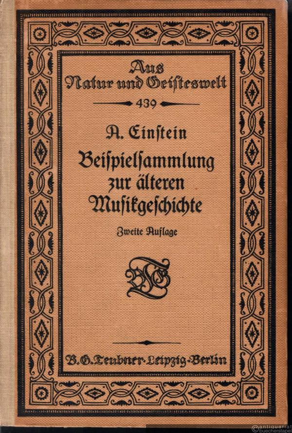  - Beispielsammlung zur älteren Musikgeschichte (= Aus Natur und Geisteswelt. Sammlung wissenschaftlich-gemeinverständlicher Darstellungen, 439. Band).