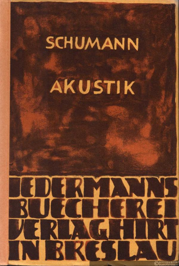  - Akustik (= Jedermanns Bücherei. Abteilung Musik).