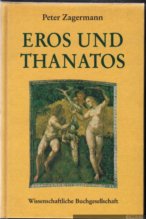  - Eros und Thanatos. Psychoanalytische Untersuchungen zu einer Objektbeziehungstheorie der Triebe.