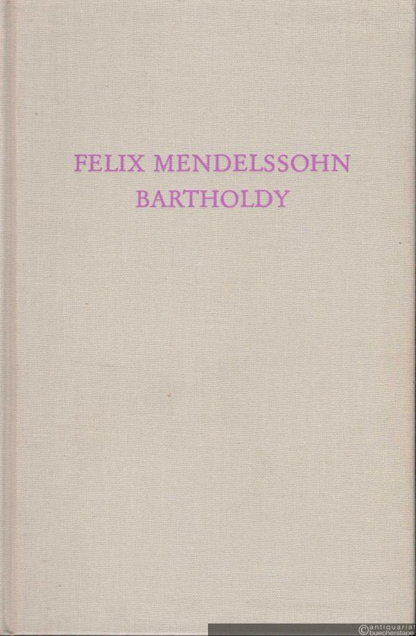  - Felix Mendelssohn Bartholdy (= Wege der Forschung, Band 494).