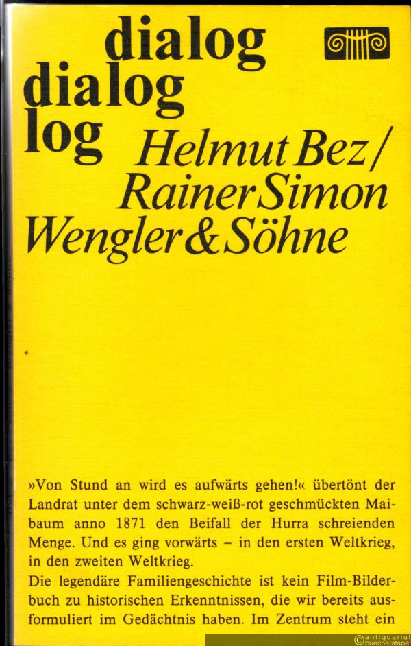  - Wengler und Söhne. Eine Legende (= Dialog).