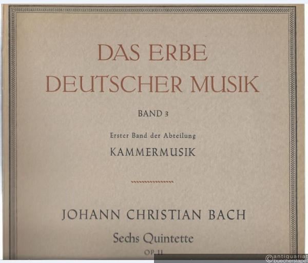  - Sechs Quintette op. 11 (= Das Erbe deutscher Musik, Band 3. Abteilung Kammermusik, Band 1).