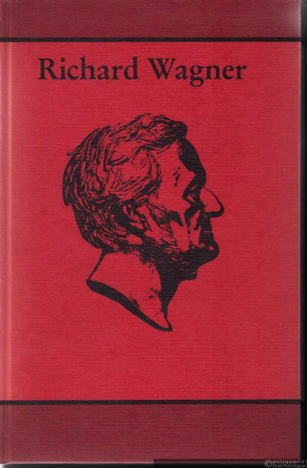  - Richard Wagner. Das Betroffensein der Nachwelt. Beiträge zur Wirkungsgeschichte.