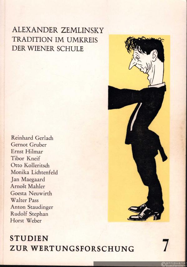  - Alexander Zemlinsky. Tradition im Umkreis der Wiener Schule (= Studien zur Wertungsforschung, Bd. 7).